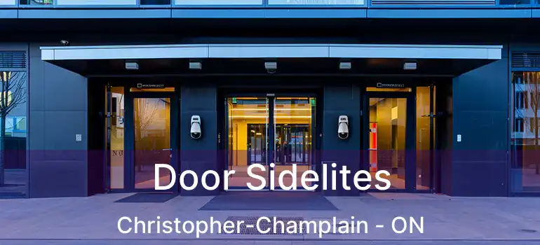  Door Sidelites Christopher-Champlain - ON