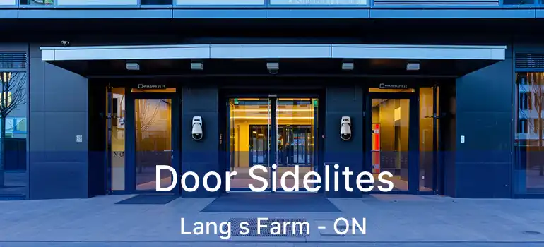  Door Sidelites Lang s Farm - ON