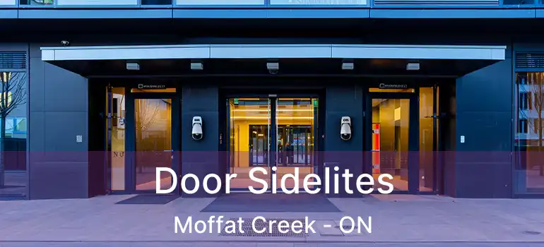  Door Sidelites Moffat Creek - ON