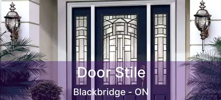  Door Stile Blackbridge - ON