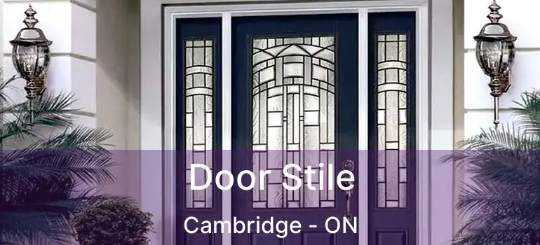  Door Stile Cambridge - ON