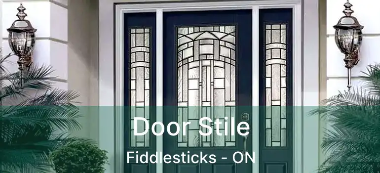  Door Stile Fiddlesticks - ON