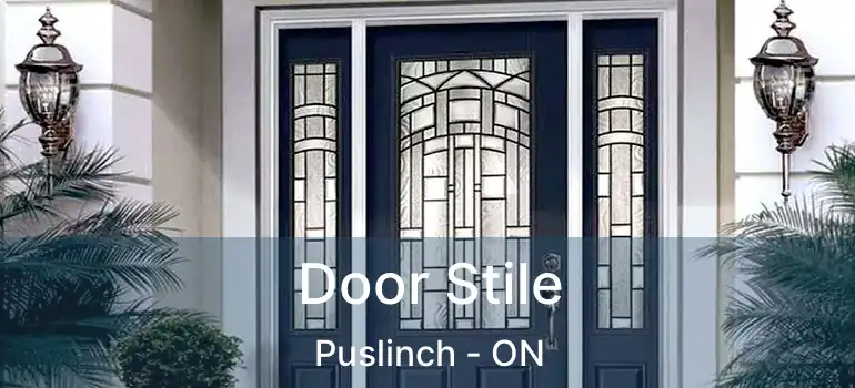  Door Stile Puslinch - ON