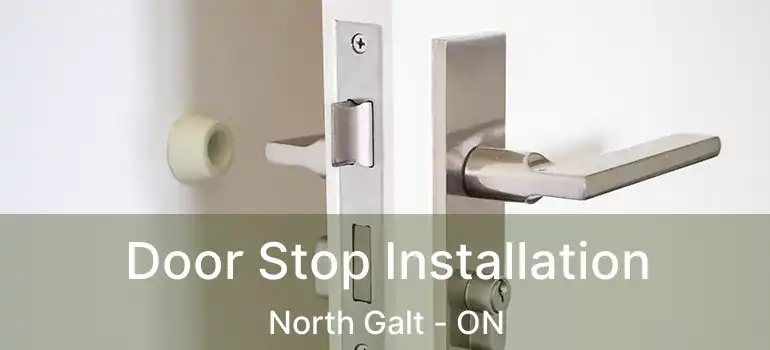  Door Stop Installation North Galt - ON