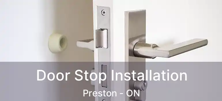  Door Stop Installation Preston - ON