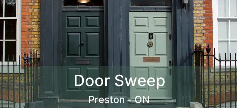  Door Sweep Preston - ON