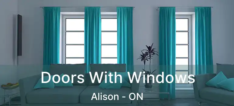  Doors With Windows Alison - ON