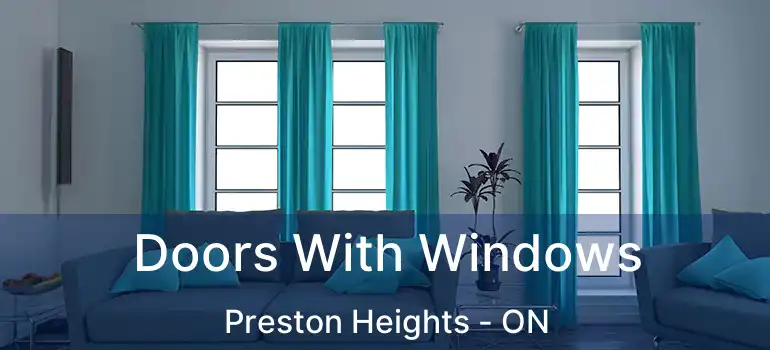  Doors With Windows Preston Heights - ON