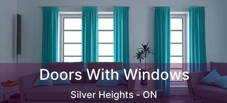  Doors With Windows Silver Heights - ON