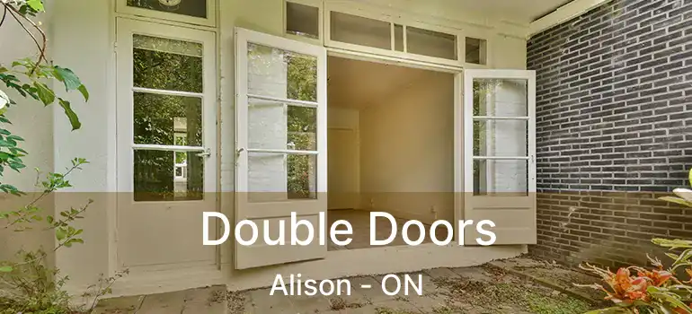  Double Doors Alison - ON
