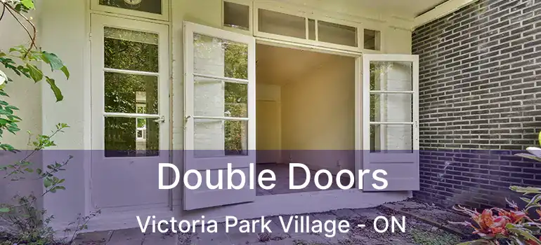  Double Doors Victoria Park Village - ON