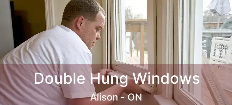  Double Hung Windows Alison - ON