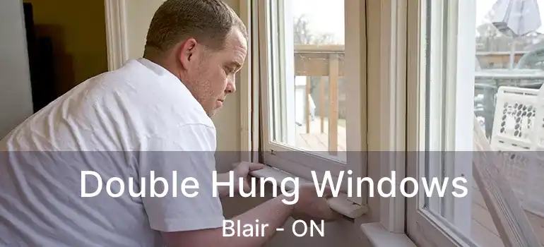  Double Hung Windows Blair - ON