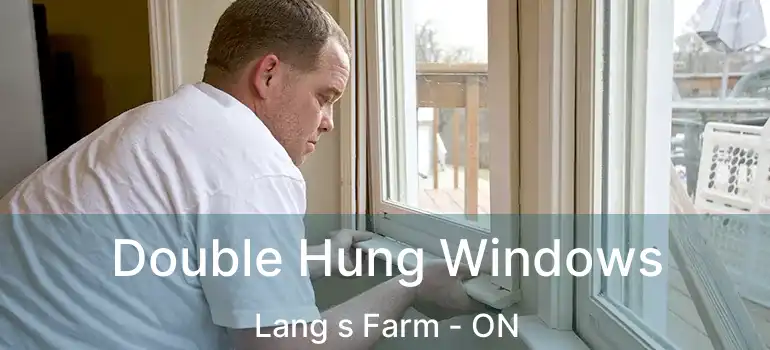  Double Hung Windows Lang s Farm - ON