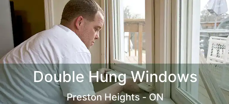  Double Hung Windows Preston Heights - ON