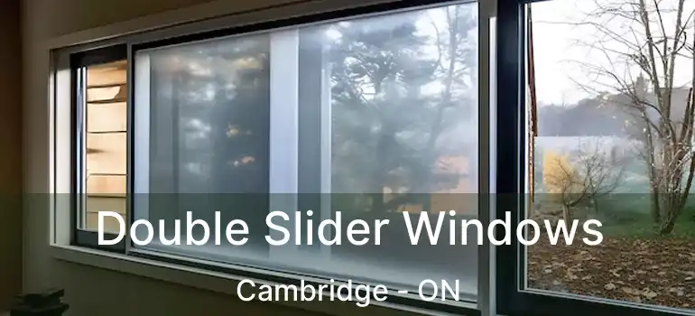  Double Slider Windows Cambridge - ON