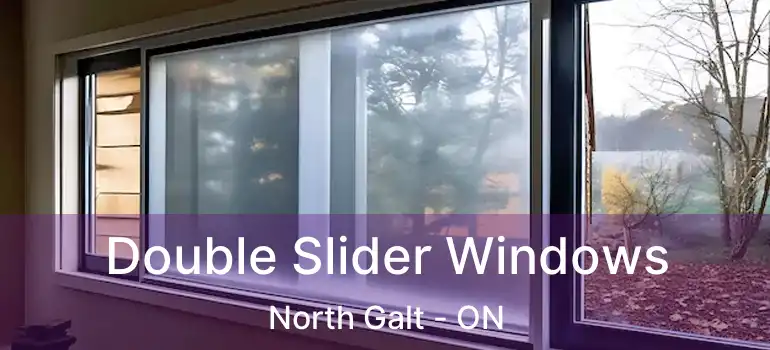  Double Slider Windows North Galt - ON