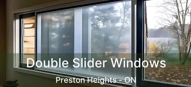  Double Slider Windows Preston Heights - ON