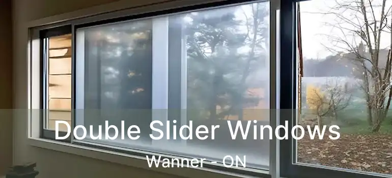  Double Slider Windows Wanner - ON