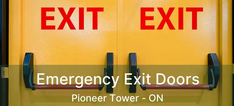  Emergency Exit Doors Pioneer Tower - ON