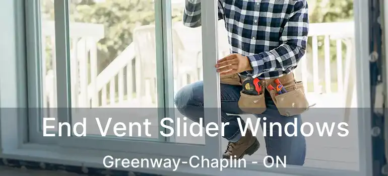  End Vent Slider Windows Greenway-Chaplin - ON