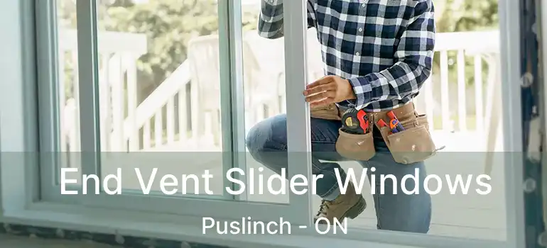  End Vent Slider Windows Puslinch - ON