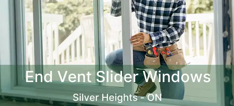  End Vent Slider Windows Silver Heights - ON