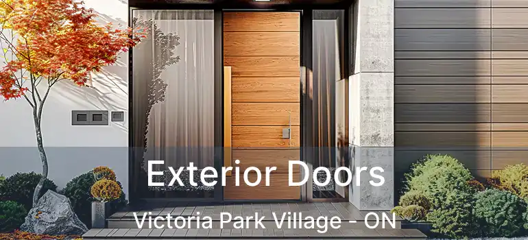  Exterior Doors Victoria Park Village - ON