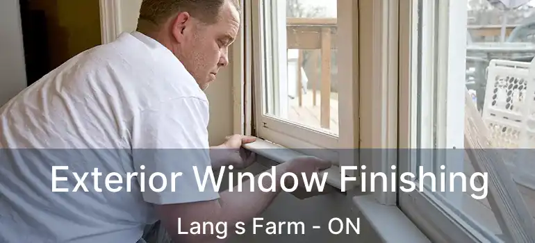  Exterior Window Finishing Lang s Farm - ON