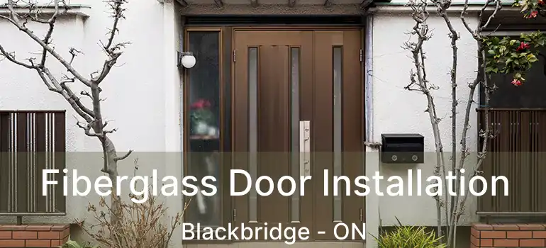  Fiberglass Door Installation Blackbridge - ON