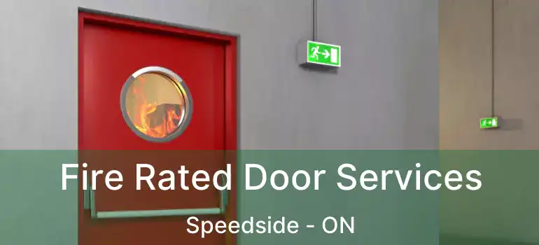  Fire Rated Door Services Speedside - ON