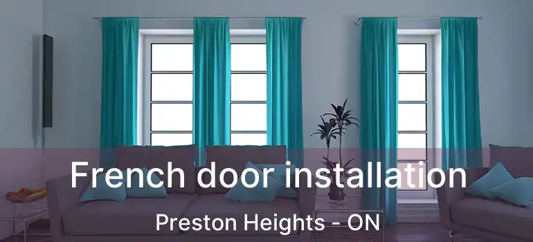  French door installation Preston Heights - ON