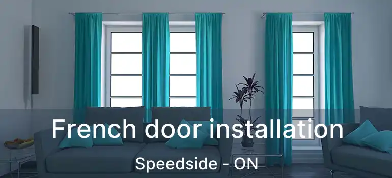  French door installation Speedside - ON
