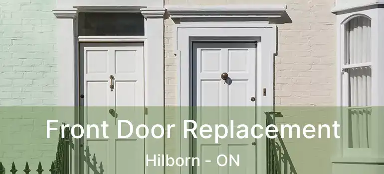  Front Door Replacement Hilborn - ON