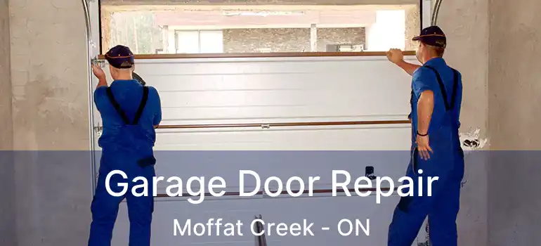  Garage Door Repair Moffat Creek - ON