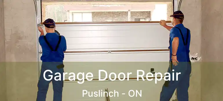  Garage Door Repair Puslinch - ON