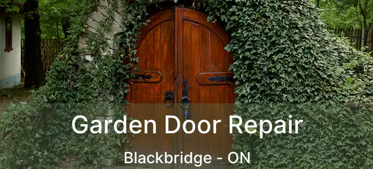  Garden Door Repair Blackbridge - ON