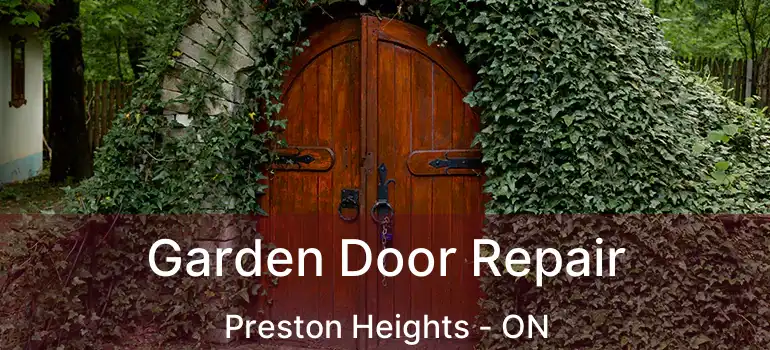  Garden Door Repair Preston Heights - ON