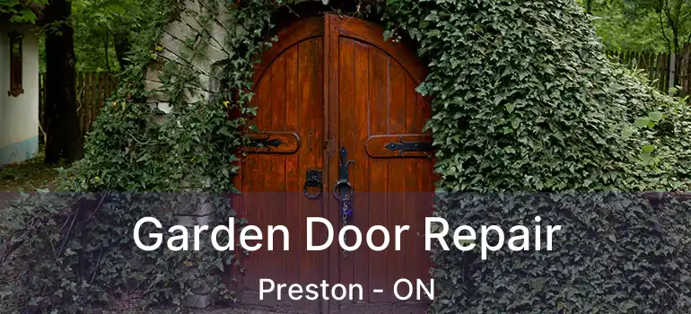  Garden Door Repair Preston - ON