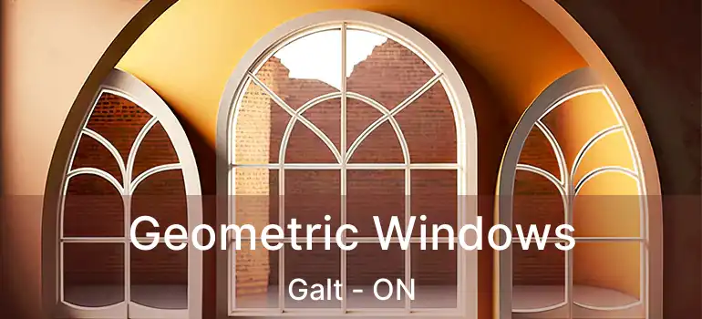  Geometric Windows Galt - ON