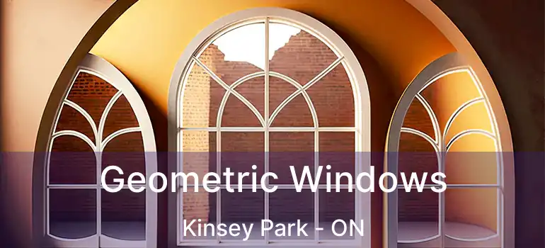  Geometric Windows Kinsey Park - ON