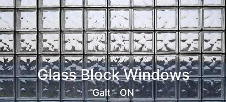  Glass Block Windows Galt - ON