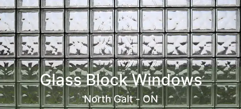  Glass Block Windows North Galt - ON