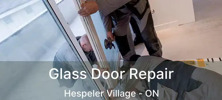  Glass Door Repair Hespeler Village - ON
