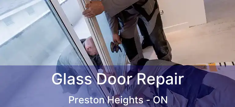  Glass Door Repair Preston Heights - ON