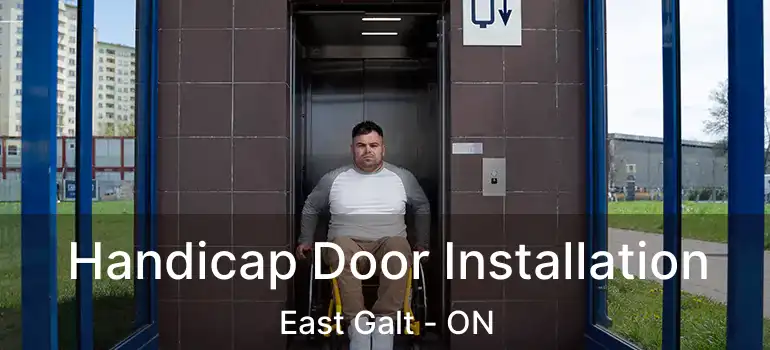  Handicap Door Installation East Galt - ON