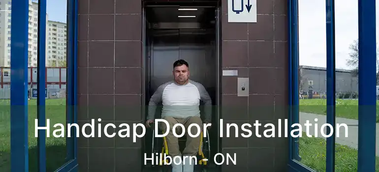  Handicap Door Installation Hilborn - ON