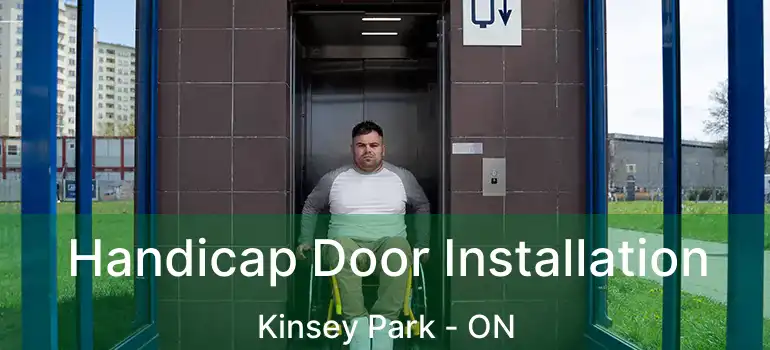  Handicap Door Installation Kinsey Park - ON