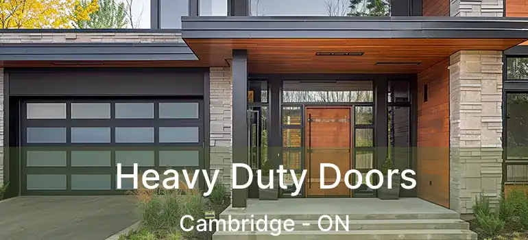  Heavy Duty Doors Cambridge - ON