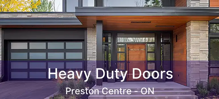  Heavy Duty Doors Preston Centre - ON